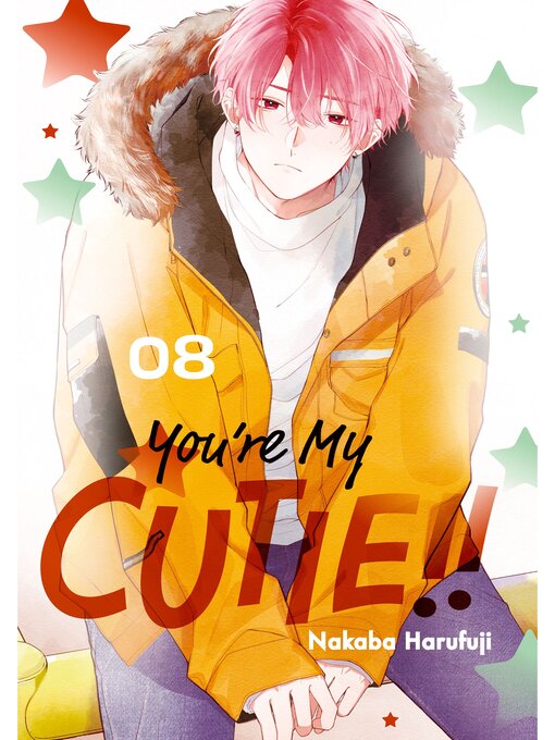 Title details for You're My Cutie, Volume 8 by Nakaba Harufuji - Available